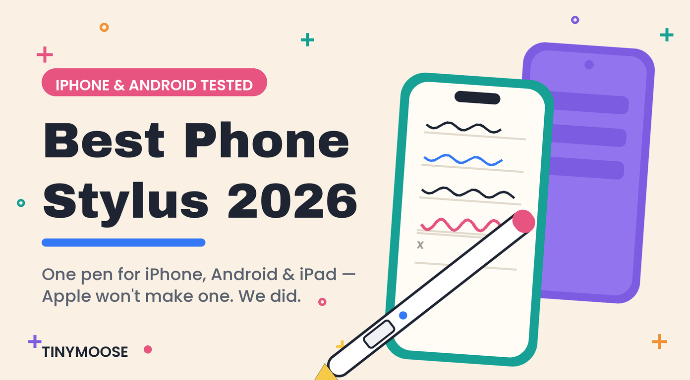 Best Phone Stylus 2026: iPhone & Android Tested